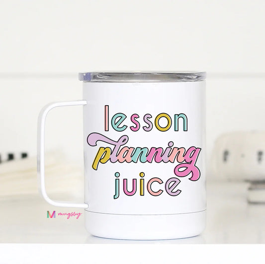 Teacher Travel Mug Lesson Planning Juice